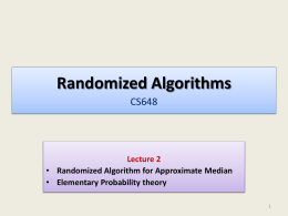 Lecture 2: Randomized algo for Approximate median and