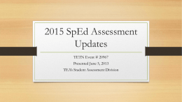 June 2015 SpEd Assessment Updates