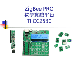 ZigBee_PRO_CC25 30_教學實驗平台_120221.p ptx
