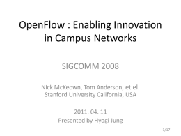 OpenFlow : Enabling Innovation in Campus Networks