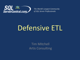 Defensive ETL - Tim Mitchell