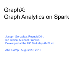 graphx@ampcamp3 - UC Berkeley AMP Camp