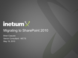 Inetium - Benchmark Learning - Migrating to SharePoint 2010