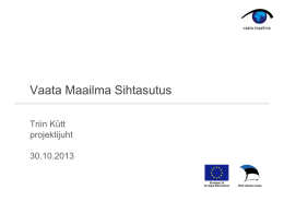 SA Vaata Maailma projektid - Euroopa Sotsiaalfond Eestis 2007-2013