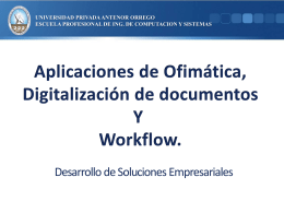 Aplicaciones de Ofimática. Digitalización de documentos Y Workflow.