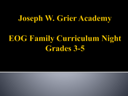 Joseph W. Grier Academy EOG Curriculum Night Grades 3-5