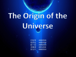 101-1 Week8-The origion of the universe