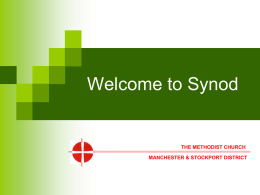 Synod Slides - Manchester and Stockport Methodist District