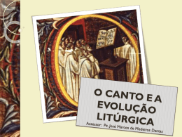 o canto e a evolução litúrgica