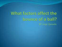 What factors effect the bounce of a ball?