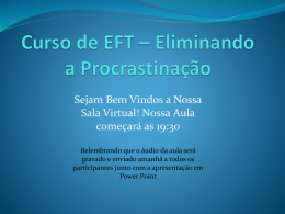 Curso de EFT – Eliminando a Procrastinação