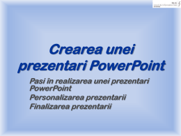 Crearea unei prezentari PowerPoint