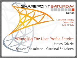 SharePoint Saturday Dayton – Wrangling the User Profile Service