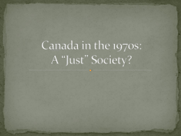 Canada in the 1970s: A *Just* Society?