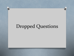 Dropped Questions Power Point - Fort Thomas Independent Schools