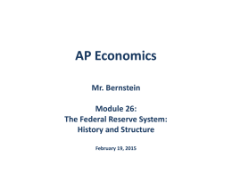 Module 26 - The Federal Reserve System: History and Structure