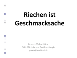Dr. med. M. Büchi: Riechen ist Geschmackssache