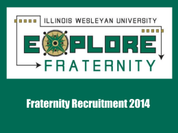 Fraternity Recruitment 2014! - Illinois Wesleyan University