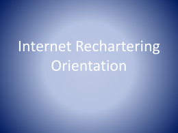 Internet Rechartering Orientation
