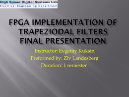 FPGA implementation of trapeziodal filters