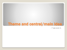 Theme and central/main idea