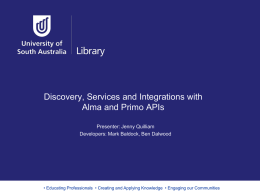 Discovery, services and integrations with Alma and Primo
