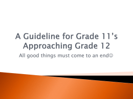A Guideline for Grade 11`s Approaching Grade 12