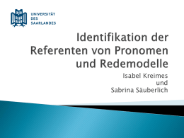 Identifikation der Referenten von Pronomen und Redemodelle