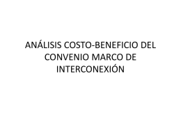 análisis costo-beneficio del convenio marco de interconexión