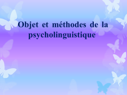 Psycholinguistique: objet et methodes