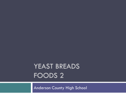 Yeast Breads Foods 2 - Anderson County Schools