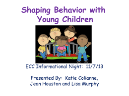 Shaping Behavior with Young Children