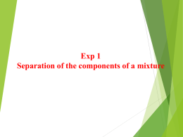 Separation of the components of a mixture