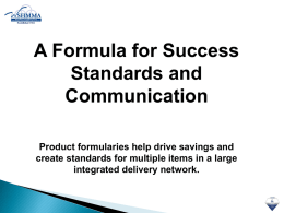 A Formula for Success Standards and Communication Product