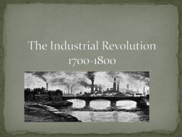 The Industrial Revolution 1700-1800