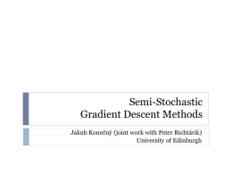 Semi-Stochastic Gradient Descent Methods