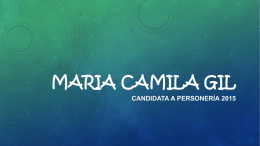 MARIA CAMILA GIL Candidata a personería 2015 Perfil