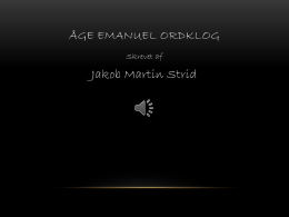 &Aring;ge Emanuel ordklog - Skolernes