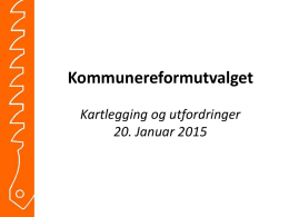 Presentasjon i Kommunereformutvalget 20.1.2015