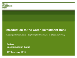 Slides from Adrian Judge, Green Investment Bank