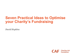 Seven Practical Ideas to Optimise your Charity`s Fundraising