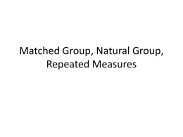 Matched Group, Natural Group, Repeated Measures