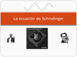 la ecuaci&oacute;n de Schrodinger independiente del tiempo