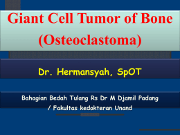 Giant Cell Tumor of Bone (Osteoclastoma)