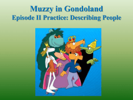 Muzzy in Gondoland Episode II Practice