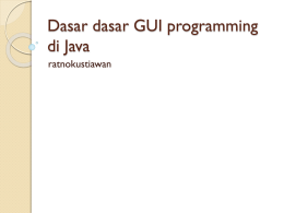 Dasar dasar GUI programming di Java - E
