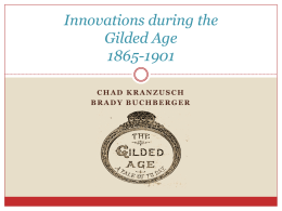Innovations during the Gilded Age