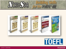 North Star: Building Skills for the TOEFL ® iBT Intermediate