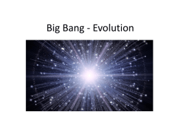 Big Bang - Evolution