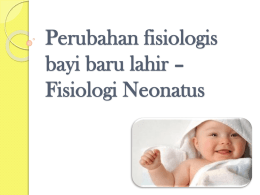 Perubahan fisiologis bayi baru lahir